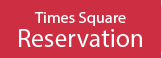 Times Square Reservation Link